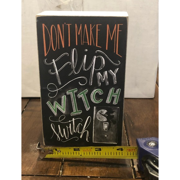 NWT Halloween Primitives Kathy Chalk Art Sign Don't Make Me Flip Witch Switch - Picture 6 of 11